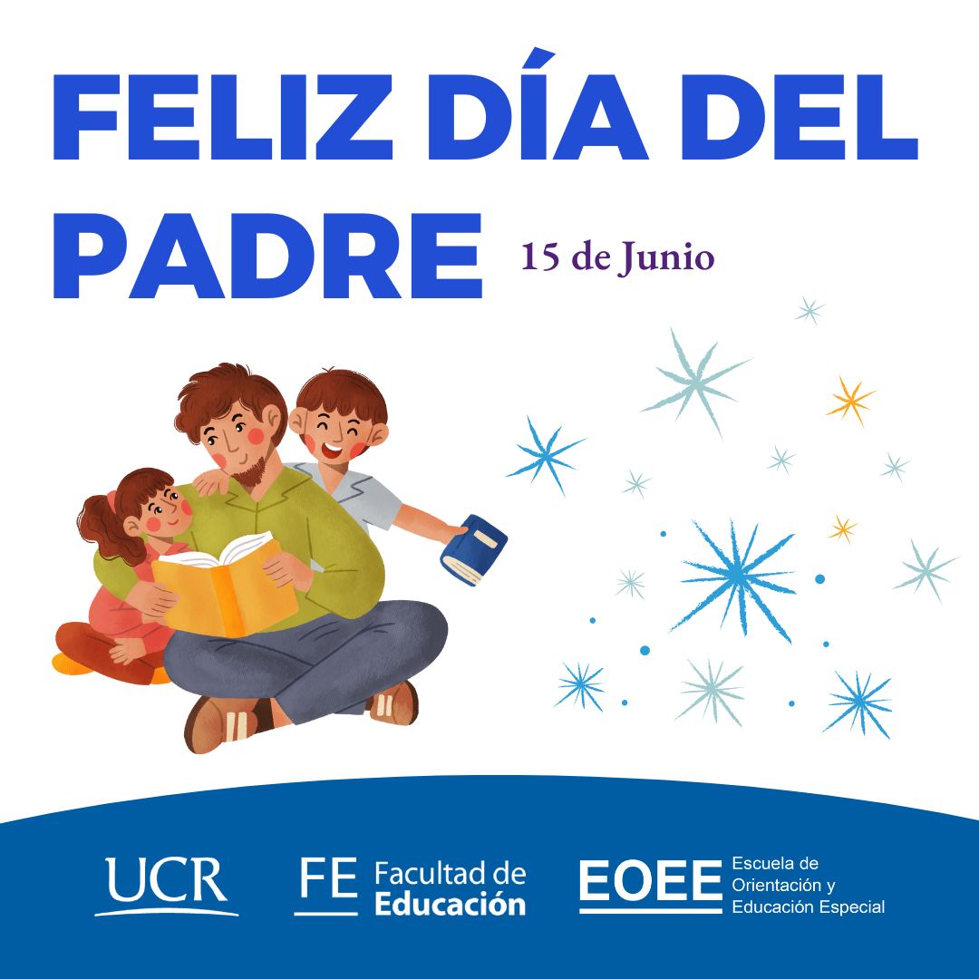 Afiche con imagen de un hombre con un hijo y una hija y rótulo de Feliz día del Padre. Abajo los logos de la Unidad Académica.