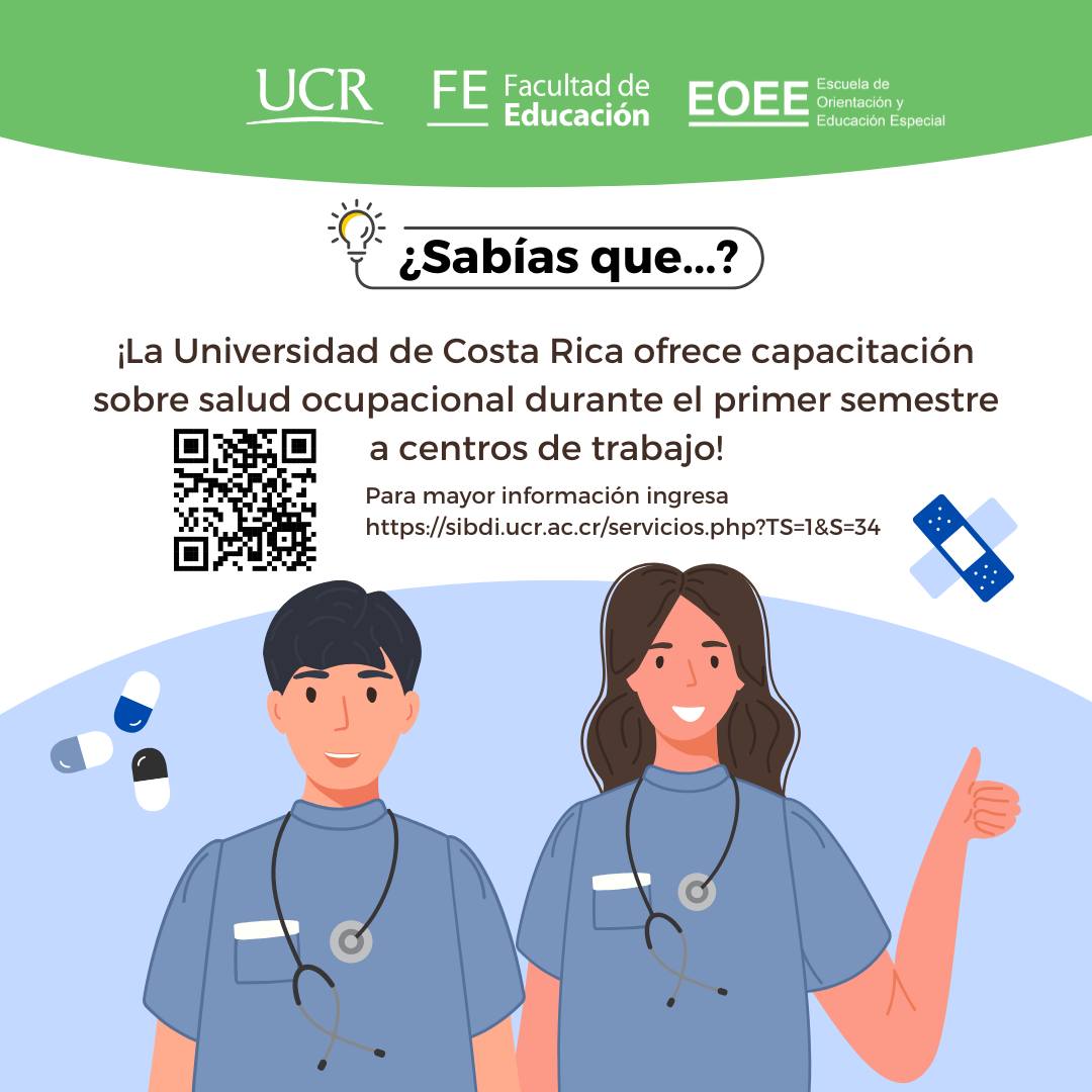 Afiche informativo de la Universidad de Costa Rica sobre capacitación en salud ocupacional. El afiche incluye los logos de la UCR, FE y EOEE, el texto "¿Sabías que...?" seguido de la información sobre la capacitación, un código QR y un enlace web. También se muestra una ilustración de dos personas en uniforme de trabajo con estetoscopios y algunos iconos relacionados con la salud.